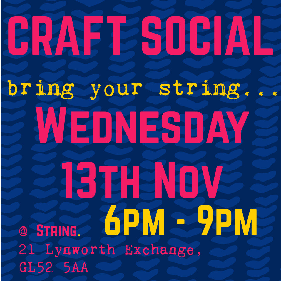 CRAFT SOCIAL - WEDNESDAY 13TH NOVEMBER