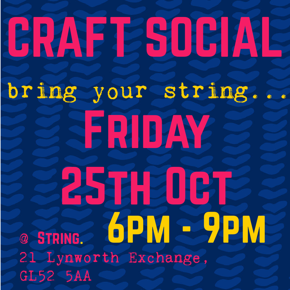 CRAFT SOCIAL - FRIDAY 25TH OCTOBER